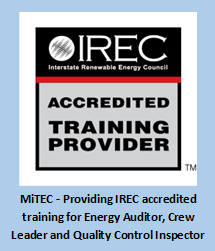 Providing IREC accredited training for Energy Auditor, Crew Leader, and Quality Control Inspector